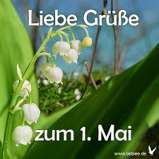 Diese tatsache hat den ursprünglichen zweck des 1. Grusse Zum 1 Mai Maifeiertag Grusse Zum 1 Mai Grusse