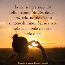 So Vivere Solo Con Tutto Il Mio Cuore Citazioni Quotidiane Citazioni Rabbia Citazioni Terapeutiche