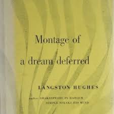 Montage Of A Dream Deferred By Langston Hughes 1951 Langston Hughes Book Worth Reading Personal Library