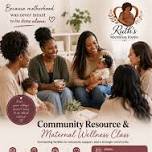 Community Resource & Maternal Wellness Meet