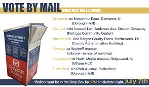 New Jersey S Upcoming All Vote By Mail Primary Election Drop Off Your Ballot At One Of Six Bergen County Board Of Elections Ballot Drop Boxes Across The County