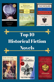 Top 10 Historical Fiction Novels Historicalfiction Topten Great List Of Historical Fiction Nove Historical Fiction Books Historical Books Historical Fiction