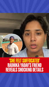 In a deeply emotional video now circulating online, Himanshika Singh  Rajput, the best friend of Radhika Yadav, has opened up about the late  tennis star's difficult life at home. She described years