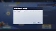Fortnite - Save the World - Content Not Ready