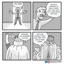 This follows a mysterious post on reddit by a valve developer that stated that the battle pass would arrive early next week.no details were given on what will be included. Dota 2 Fan Draws Comic About Sly Gabe Newell And Battle Pass Dota 2