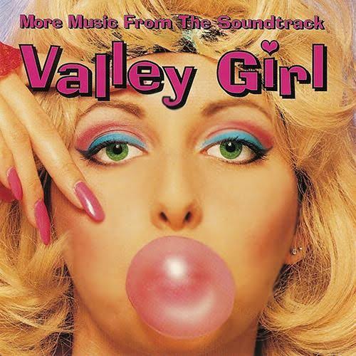 Today's Top 5: Songs From Valley Girl – The Old Grey Cat