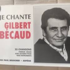 je chante gilbert becaud. libreto de letras de
