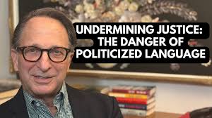 Undermining Justice: The Danger Of Politicized Language