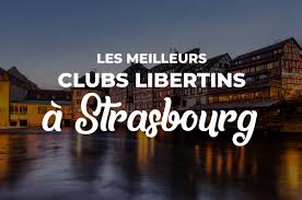 Les 5 Meilleurs Clubs libertins à Strasbourg (Avis, Infos, Tarifs) en 2025