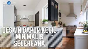 Lagi cari desain untuk dapur ukuran 2 x 2, 3x3 sederhana? 117 Contoh Desain Dapur Minimalis Sederhana Desain Dapur Kecil Youtube
