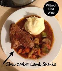 Lamb Shanks Slow Cooker Without Red Wine Pm Lamb Shanks Slow Cooker Lamb Shanks Wine Recipes
