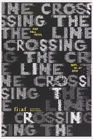 Poster Crossing The Line Fiaf Fall Festival 2010 Typographic Poster Typography Typography Design