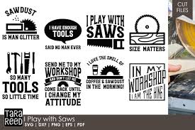I Love The Smell Of Sawdust In The Morning Pin On Svg