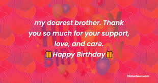 Check spelling or type a new query. 110 Best Birthday Wishes For Brother In August 2021