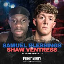 Samuel Blessings vs Shaw Ventress Let's get ready to rumble…🎤 Fighting at  Fight Night, Thursday 27th November Get your tickets now > Ticket link in  bio 🔗 https://montizumo.com/events/NNhQHcGf3i Sign up for your