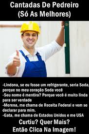 Cantadas De Pedreiro Para O Crush Pin Em Memes Engracados