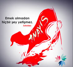 Emek Olmadan Hicbirsey Yetismez 1 Mayis Isci Bayrami Sozleri Resimli Isci Emekci Sozleri Guzel Sozler Resimli Yazilar Isci Sozleri Is Poster Art Awareness