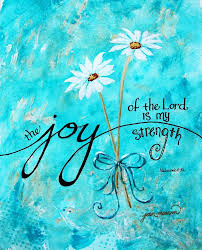 The Joy Of The Lord Is My Strength Watercolor Art Print In 2020 Art Prints Quotes Joy Of The Lord Inspirational Quotes Posters