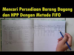 Dan setelah itu dihitung jumlahnya. Akuntansi Cara Mencari Persediaan Barang Dagang Dan Hpp Dengan Metode Fifo Youtube