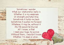 Sometimes I Wonder Love You Poems Poems For Him I Need Your Hug