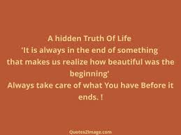 The great task in life is to find reality. A Hidden Truth Of Life Life Quotes 2 Image