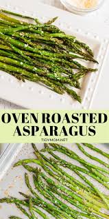 Oven Roasted Asparagus Recipe Asparagus Recipes Baked Asparagus Recipes Roasted How To Cook Asparagus