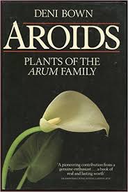 Aroids are members of the araceae plant family. Amazon Com Aroids Plants Of The Arum Family 9780881920925 Bown Deni Books