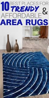 The 10 Best Places To Buy Area Rugs Online The Flooring Girl Affordable Area Rugs Buy Area Rugs Area Rugs Diy