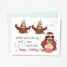 Best wishes on your birthday! Slow Clap Sloth Birthday Card Paper Source