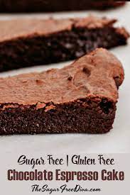 Everyone in my family (even non diet restricted members) all said wow! Sugar Free Gluten Free Chocolate Espresso Cake Glutenfree Sugarfree Flourless Espresso Cake Chocolate Espresso Cake Sugar Free Cake Gluten Free Chocolate