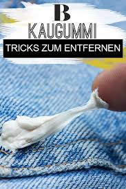 Kaugummi Entfernen 9 Effektive Tricks Kaugummi Entfernen Kaugummi Kaugummi Aus Kleidung Entfernen