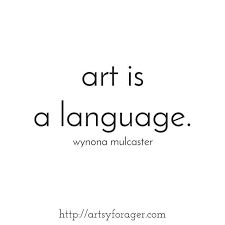A Language Of Love Artist Quotes Creativity Quotes Art Quotes