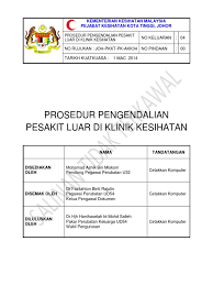 D/a pejabat kesihatan kawasan kudat,peti surat no.412 alor setar. Prosedur Pengendalian Pesakit Luar Di Klinik Kesihatan