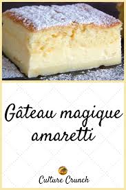 Gateau Magique Amaretti La Recette Facile Recette Sucre Facile Recettes De Cuisine Recette Facile