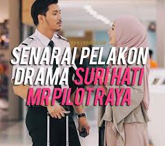 The series premiered on mon oct 10, 2016 on and episod 16 the end (s01e16) last aired on thu nov 03, 2016. Suri Hati Mr Pilot Raya Kepala Bergetar