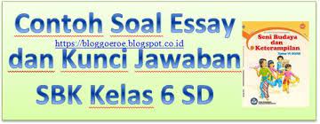 Tulis namamu di sudut kanan atas. Contoh Soal Essay Dan Kunci Balasan Sbk Kelas 6 Sd Sekolah Dasar Blog Paperplane