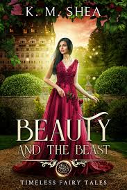Beauty and the beast is one of my favorite fairy tales and this particular book is a nice alternative to the disney version. Beauty And The Beast Timeless Fairy Tales 1 K M Shea