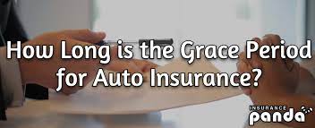 A grace period is the amount of time that you are given to make your premium payment after the due date has passed. How Long Is The Grace Period For Auto Insurance