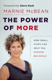 Jun 16, 2021 · in times of impermanence, marnie mcbean's resolution is evergreen. The Power Of More How Small Steps Can Help You Achieve Big Goals By Marnie Mcbean