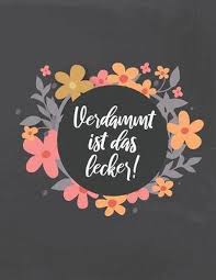 Tipps und tricks zur vorgangsbeschreibung. Bol Com Verdammt Ist Das Lecker Rezeptbuch F R Deine Besten Rezepte Zum Selberschreiben