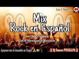 Mix Rock En Espanol De Los 80 Y 90 Clasicos De Los 80 90 Dj Suarez Pucallpa Youtube Rock En Espanol Espanol Clasicos De Los 80