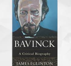 Book Review: Bavinck, by James Eglinton