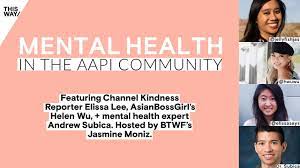 1 in every 7 people in the usa is. Live Conversation On Mental Health In The Aapi Community Channel Kindness