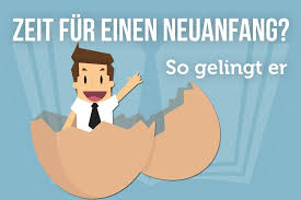 Neuanfang Diese 5 Tipps Sollten Sie Beherzigen