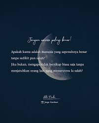 Daripada sibuk ngurusin orang lain, sebaiknya koreksi dulu diri kamu sendiri. Kata Kata Introspeksi Diri