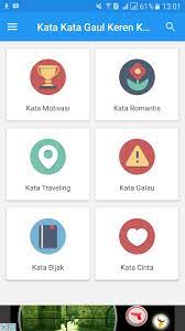 Download songs quotes keren kata kata bijak romantis caption baper story wa romantis terbaru only for review course buy cassette or cd vcd. Kata Kata Gaul Keren Kekinian Fur Android Apk Herunterladen