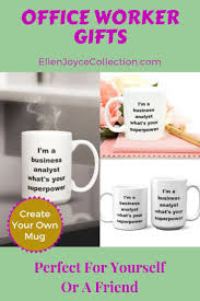Need An Office Coworker Gift Our Business Analyst Personalized Coffee Mug Is The Perfect Gift For Your B Birthday Ideas For Her Gifts For Coworkers Job Gifts