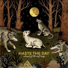 Haste The Day Attack Of The Wolf King Album Cover Art Illustration Day By Day Lyrics