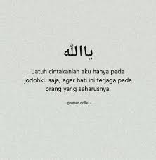 Trendy Quotes Indonesia Islam Cinta Ideas Smile Quotes Wise Words Quotes Quotes Indonesia