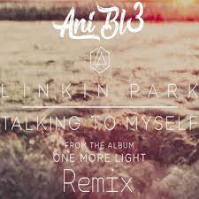 The music video was released on july 20, 2017, the same day that linkin park's lead vocalist, chester bennington, was found dead by suicide. Stream Linkin Park Talking To Myself Anibl3 Remix By Anibl3 Listen Online For Free On Soundcloud